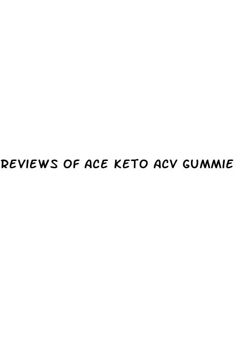 reviews of ace keto acv gummies