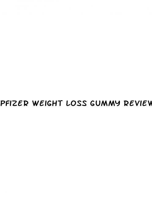 pfizer weight loss gummy reviews