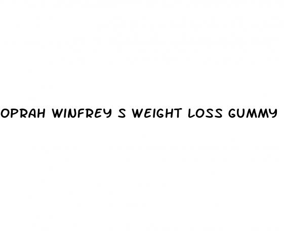 oprah winfrey s weight loss gummy