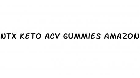 ntx keto acv gummies amazon