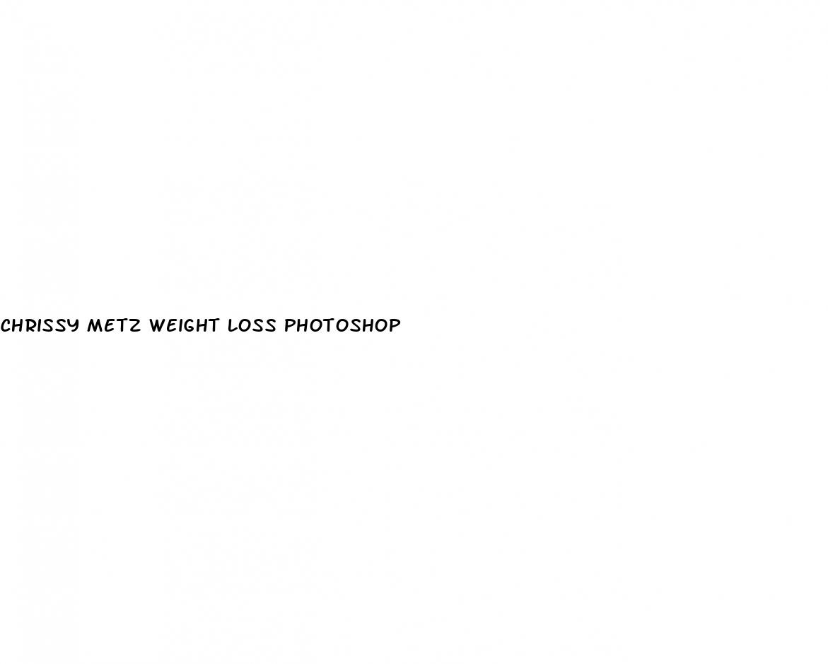 chrissy metz weight loss photoshop