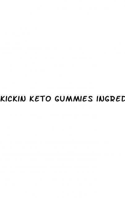 kickin keto gummies ingredients