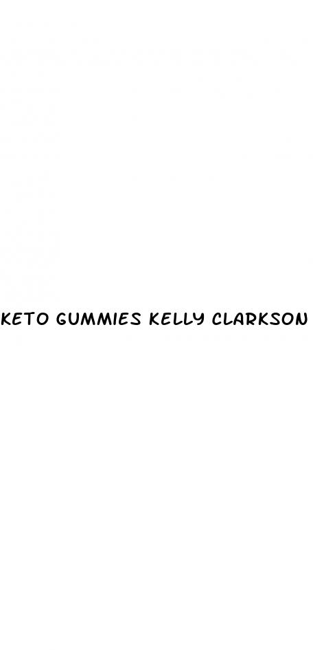 keto gummies kelly clarkson takes