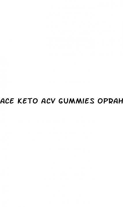 ace keto acv gummies oprah