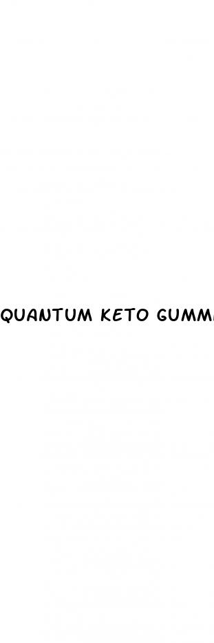 quantum keto gummies ingredients