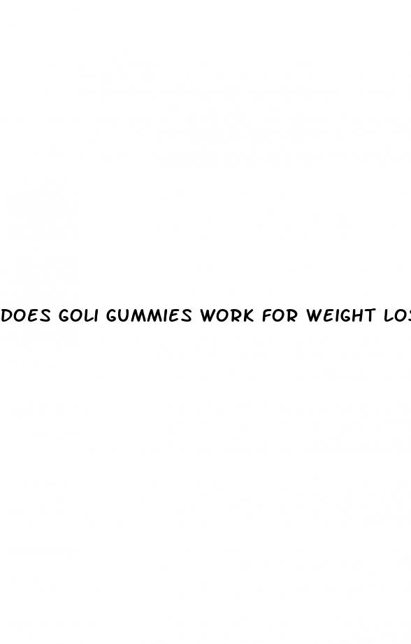 does goli gummies work for weight loss