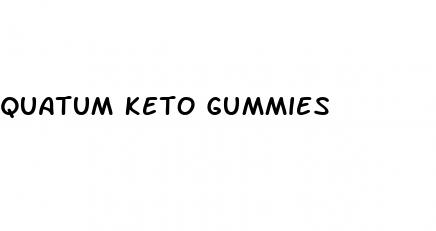 quatum keto gummies