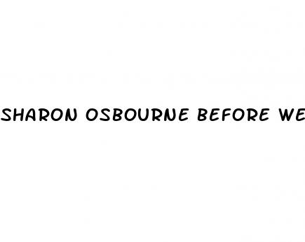 sharon osbourne before weight loss surgery