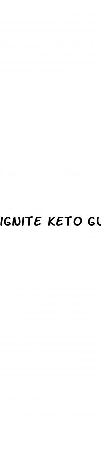 ignite keto gummies 525 mg