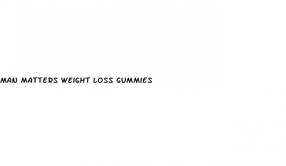 man matters weight loss gummies