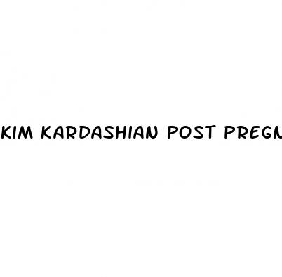 kim kardashian post pregnancy weight loss