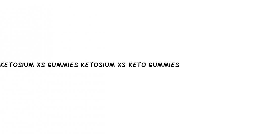 ketosium xs gummies ketosium xs keto gummies