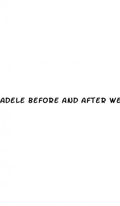 adele before and after weight loss picture