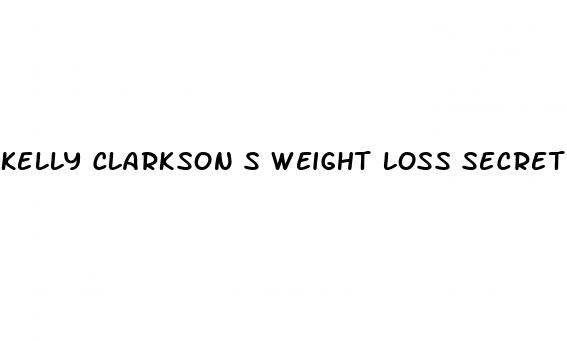 kelly clarkson s weight loss secret