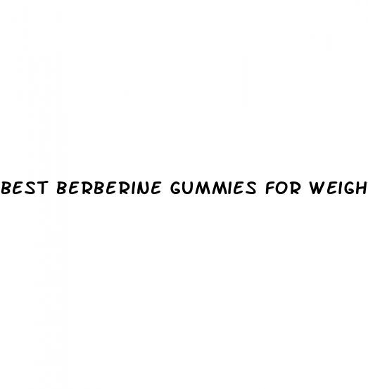 best berberine gummies for weight loss