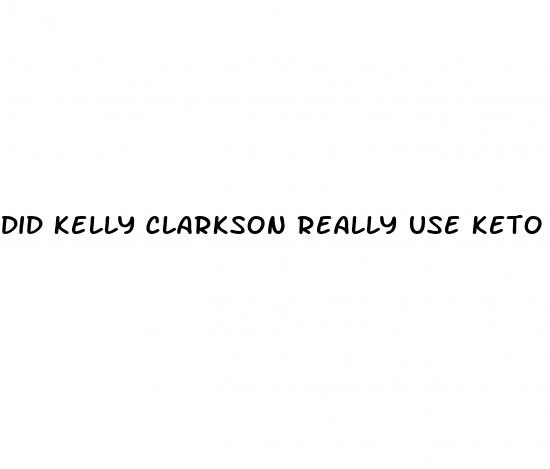 did kelly clarkson really use keto gummies for weight loss