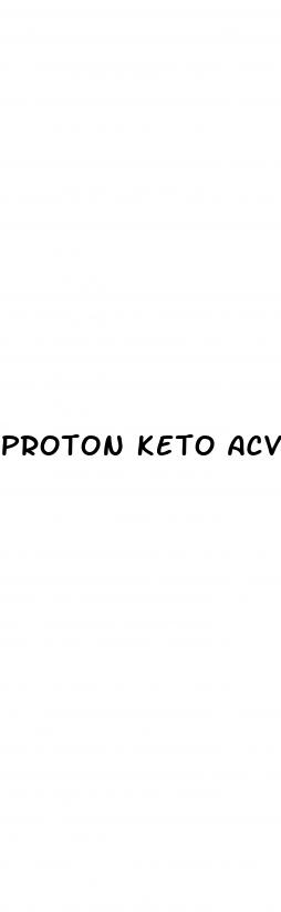 proton keto acv gummies reddit