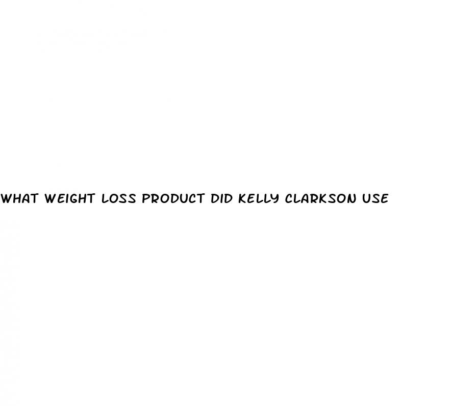 what weight loss product did kelly clarkson use