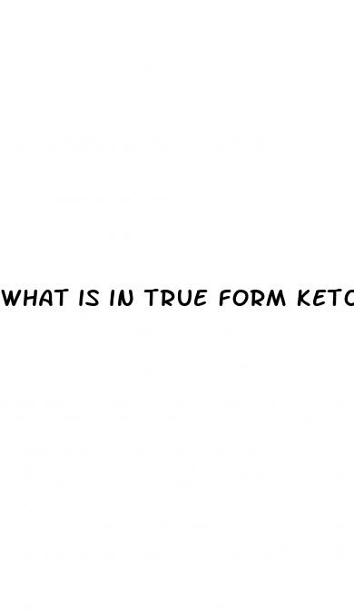 what is in true form keto gummies