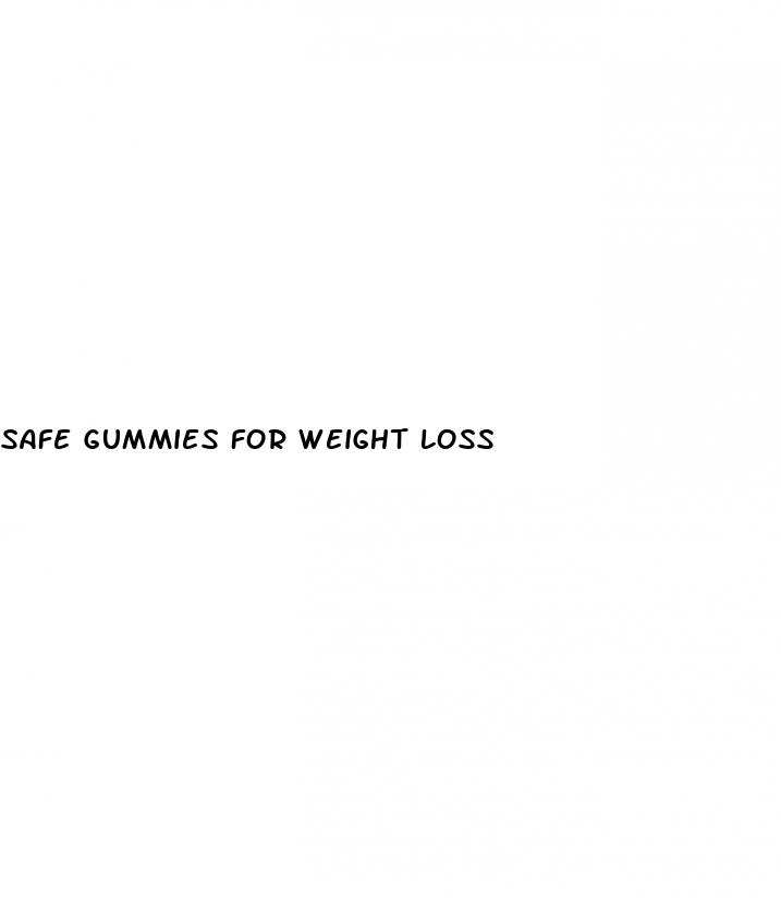 safe gummies for weight loss