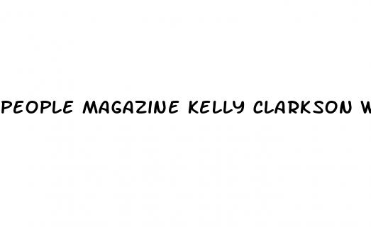 people magazine kelly clarkson weight loss