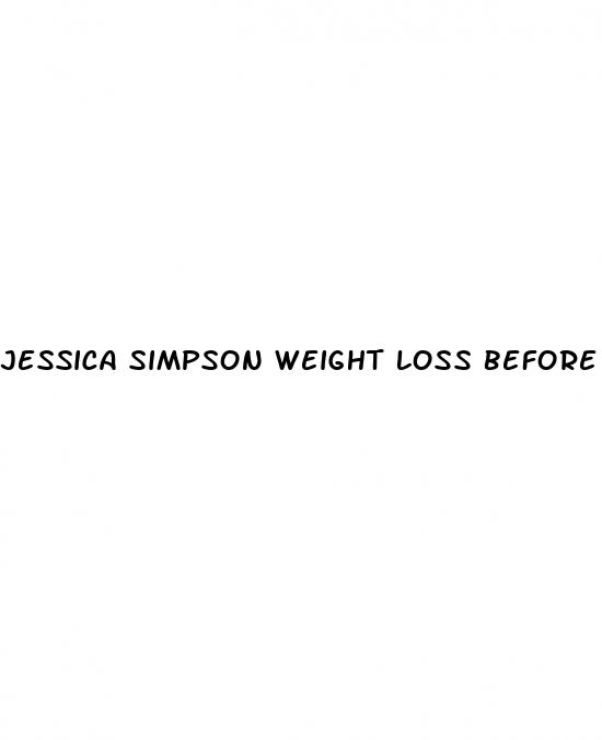 jessica simpson weight loss before