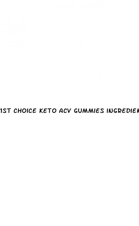 1st choice keto acv gummies ingredients list