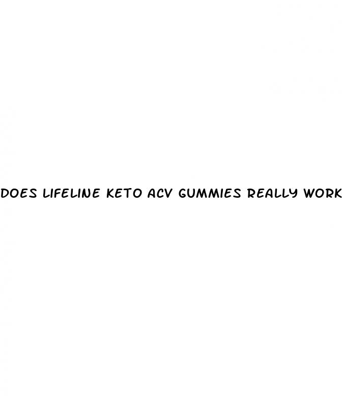 does lifeline keto acv gummies really work