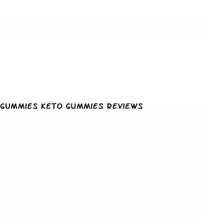 gummies keto gummies reviews