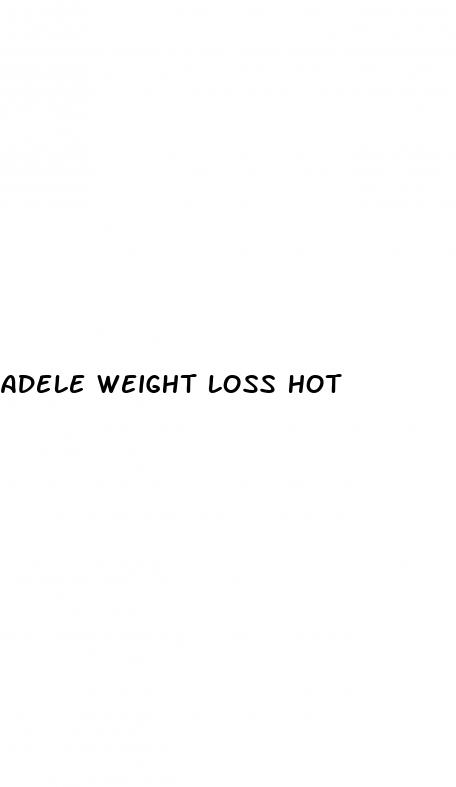 adele weight loss hot