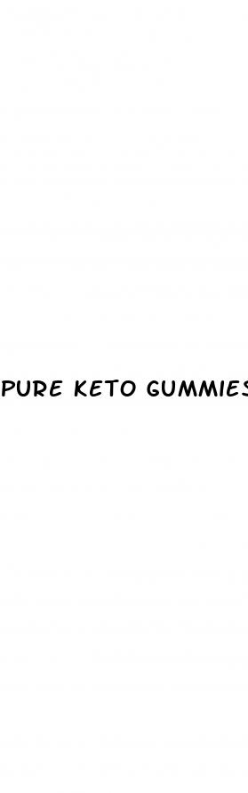 pure keto gummies