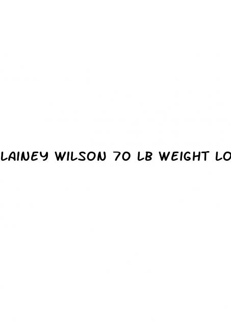 lainey wilson 70 lb weight loss