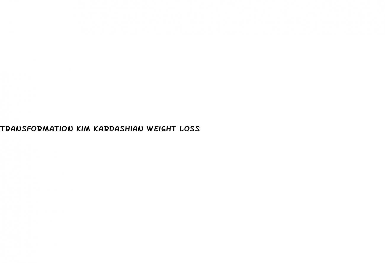 transformation kim kardashian weight loss