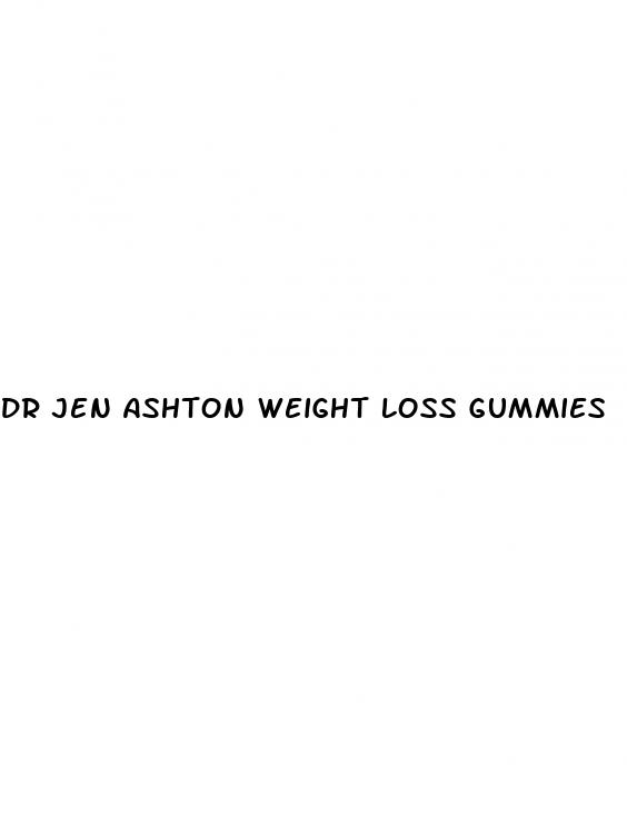 dr jen ashton weight loss gummies