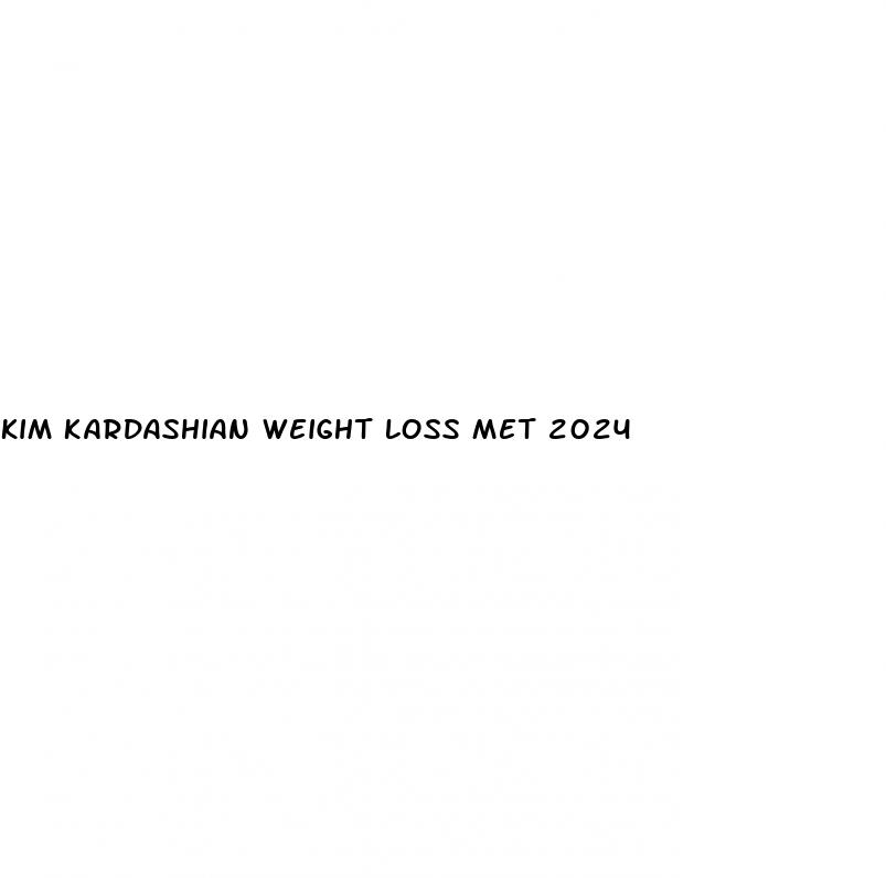 kim kardashian weight loss met 2024