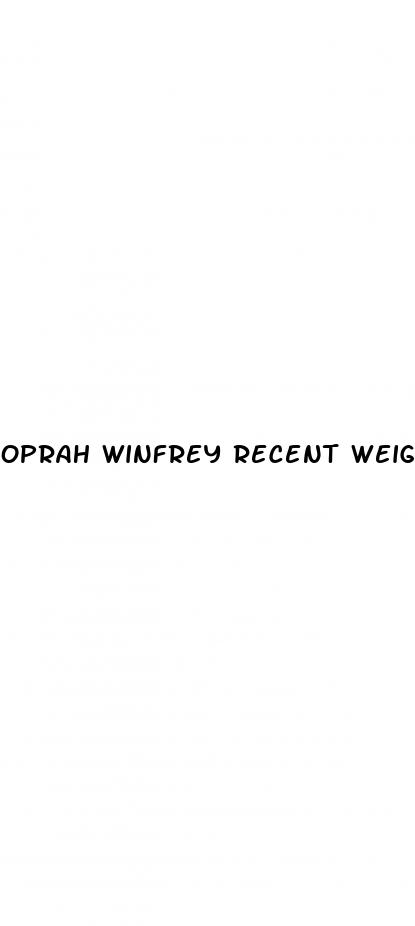 oprah winfrey recent weight loss