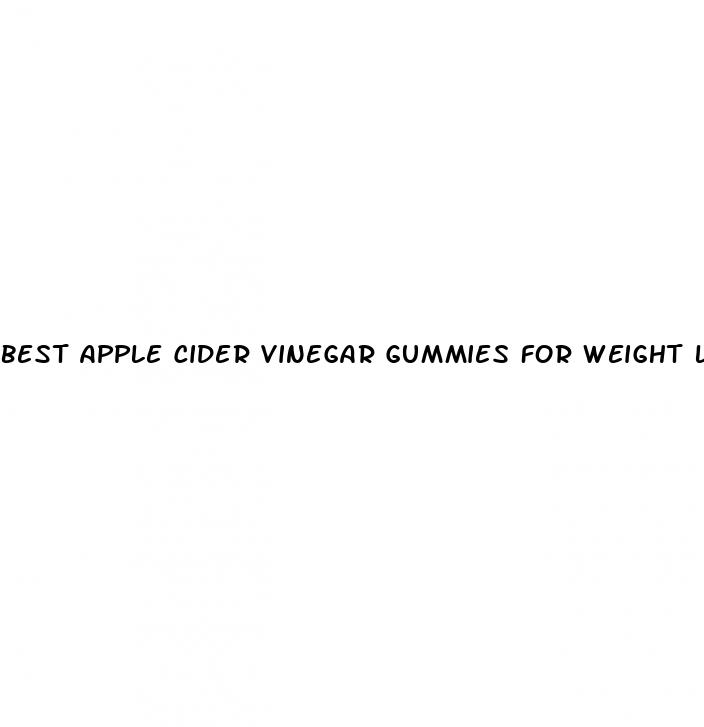 best apple cider vinegar gummies for weight loss