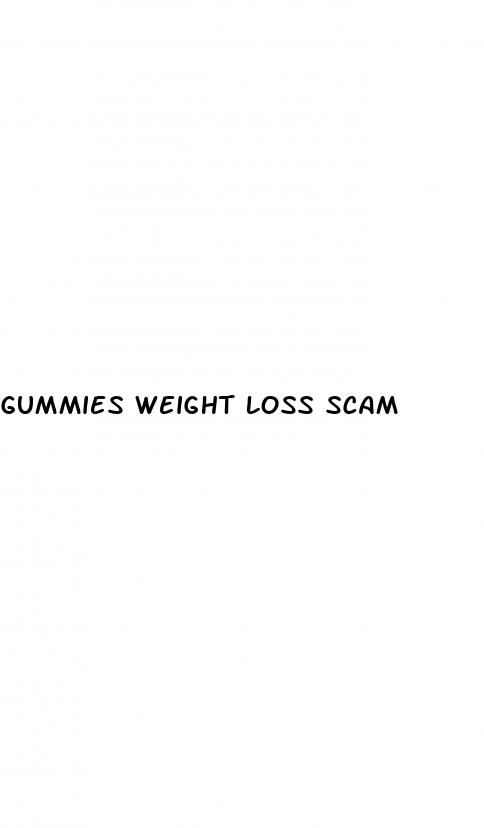 gummies weight loss scam