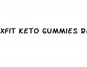 xfit keto gummies reviews