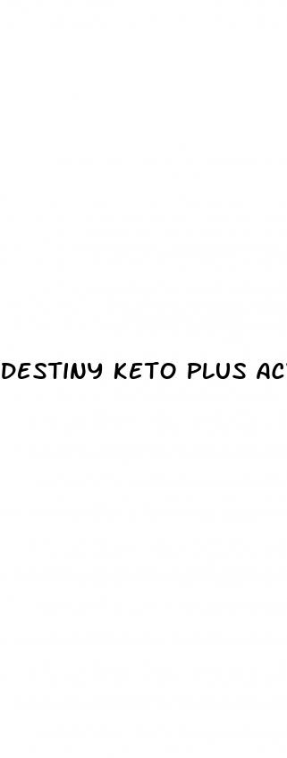 destiny keto plus acv gummies reviews