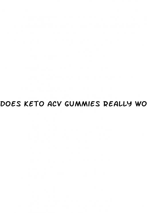 does keto acv gummies really work for weight loss