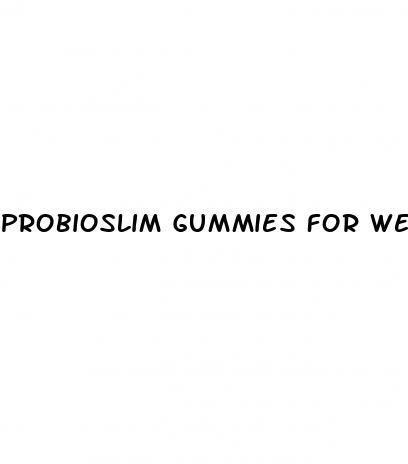 probioslim gummies for weight loss