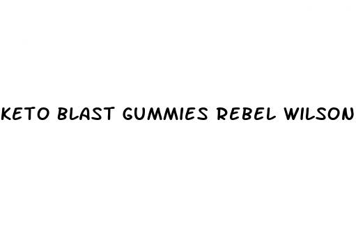 keto blast gummies rebel wilson