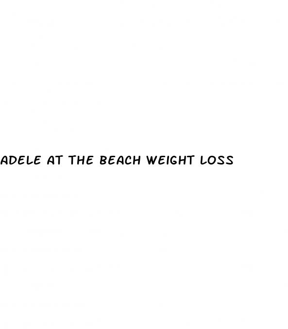 adele at the beach weight loss