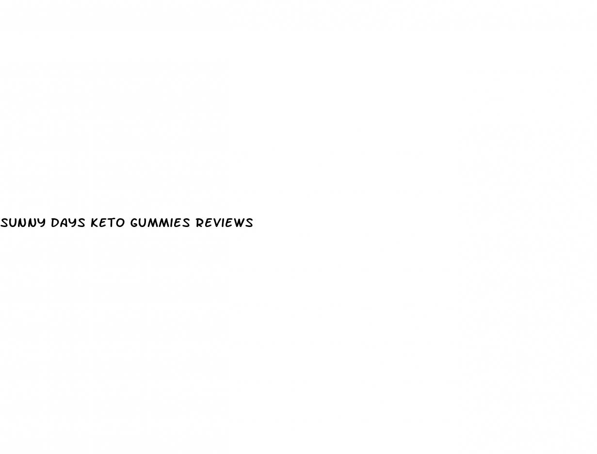 sunny days keto gummies reviews