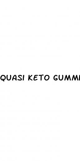 quasi keto gummies