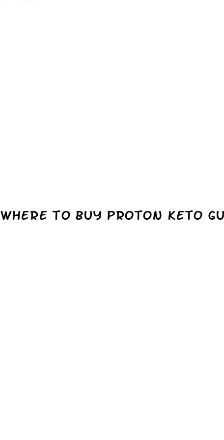 where to buy proton keto gummies