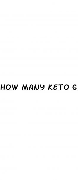 how many keto gummies do i take a day