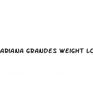 ariana grandes weight loss