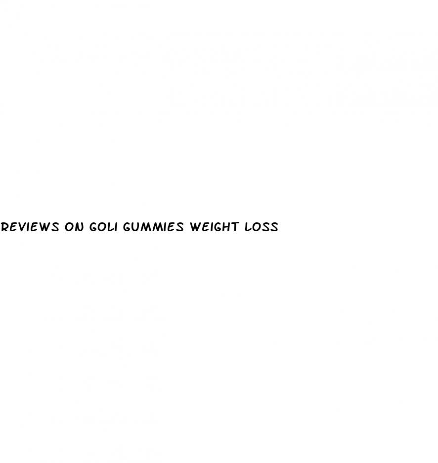 reviews on goli gummies weight loss